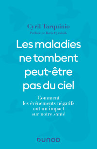 Les maladies ne tombent peut-tre pas du ciel - Pr Cyril Tarquinio