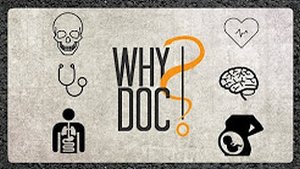 Why Doc ? Et si on parlait de mdecine, simplement ?